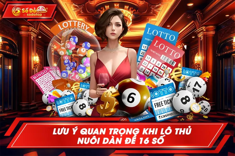 lưu-ý-quan-trọng-khi-lô-thủ-nuôi-dàn-đề-16-số