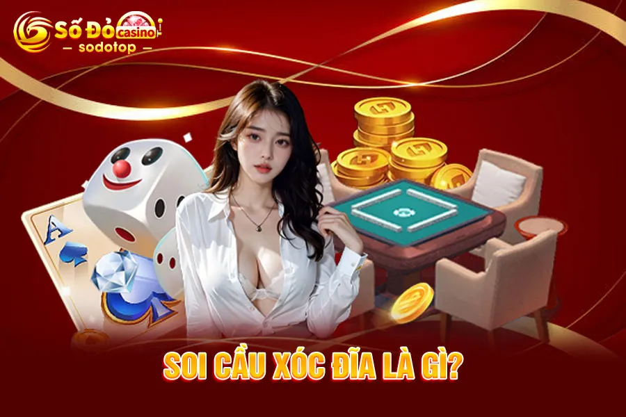 soi-cầu-xóc-đĩa-là-gì
